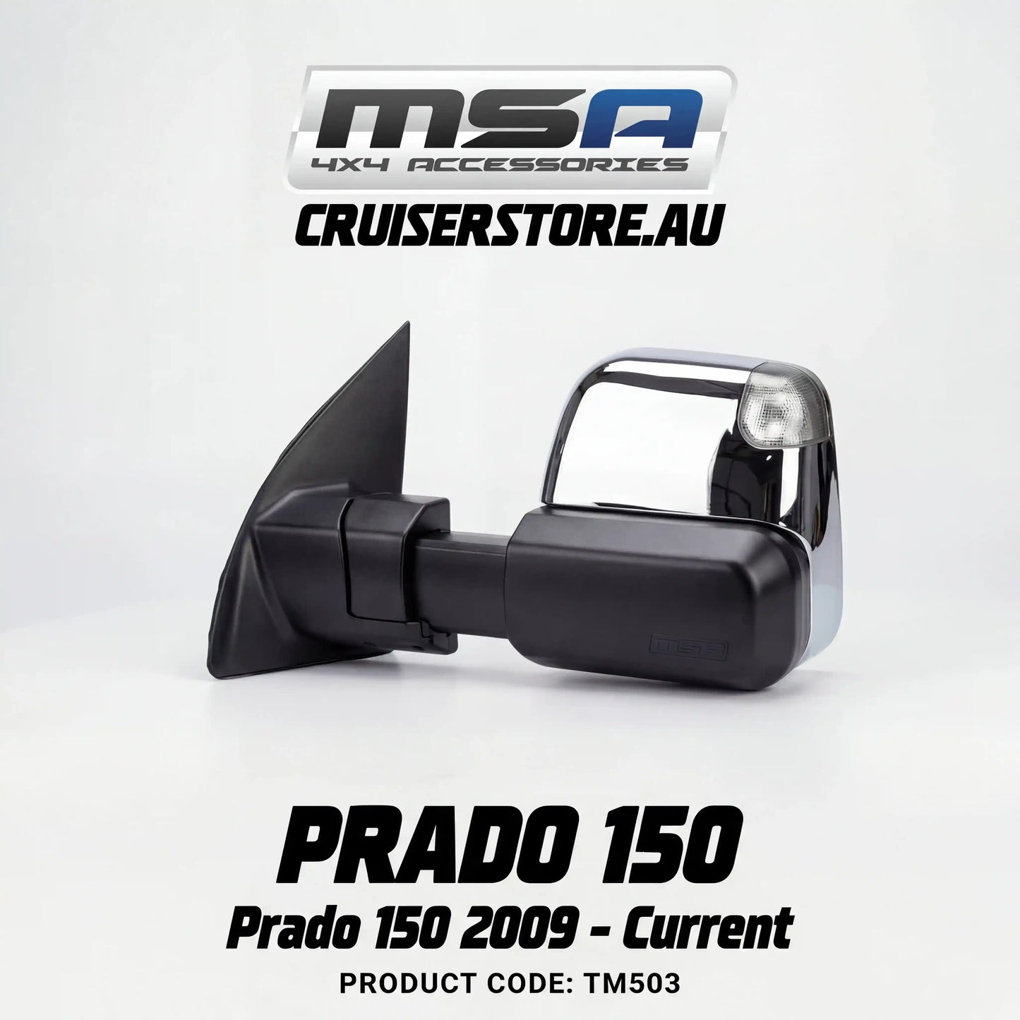 MSA 4x4 Towing Mirrors - suitable for Prado 150 2009-Current (Chrome, Electric, Indicators, Heated, BSM) - TM503